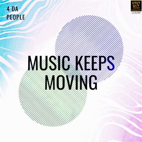 Music Keeps Moving (Rub-A-Dub) | Boomplay Music