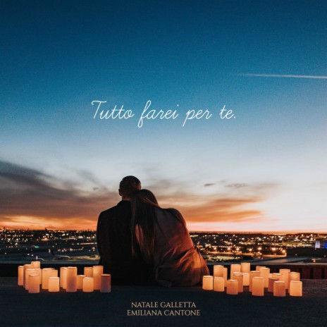 Tutto Farei Per Te ft. Emiliana Cantone | Boomplay Music