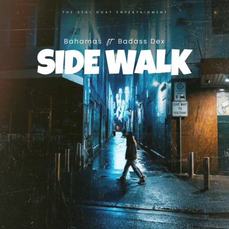 Sidewalk ft. Badass Dex | Boomplay Music