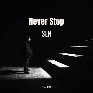 Never Stop