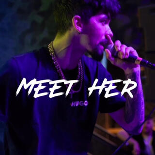 Meet Her