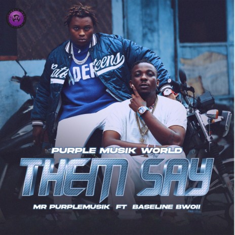 Them Say ft. Baseline Bwoll | Boomplay Music