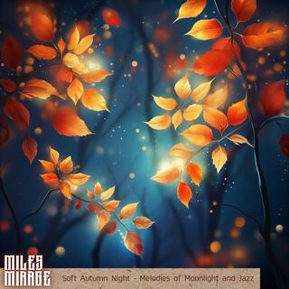 Soft Autumn Night-Melodies of Moonlight and Jazz