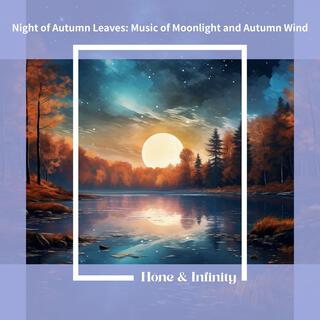 Night of Autumn Leaves: Music of Moonlight and Autumn Wind