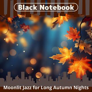 Moonlit Jazz for Long Autumn Nights