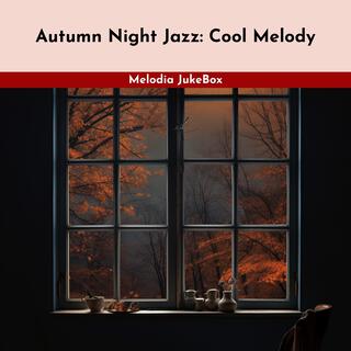 Autumn Night Jazz: Cool Melody