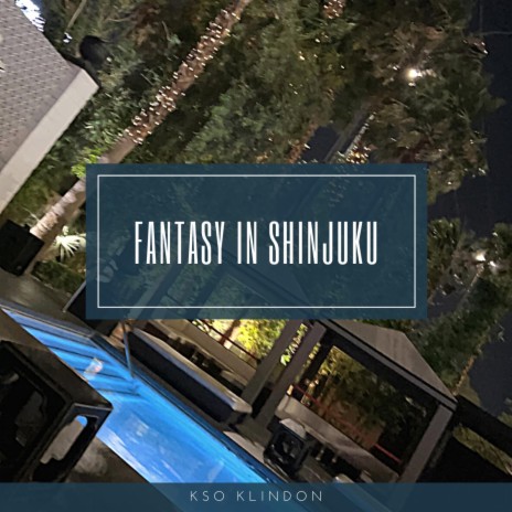 Fantsy in Shinjuku | Boomplay Music