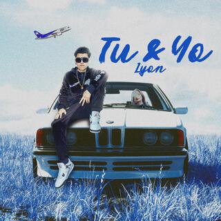 Tu & Yo