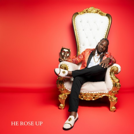 HE ROSE UP | Boomplay Music