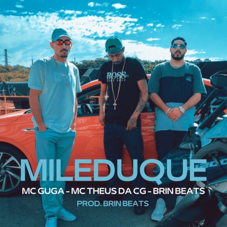 Mileduque ft. Mc Guga & Mc Theus da Cg | Boomplay Music