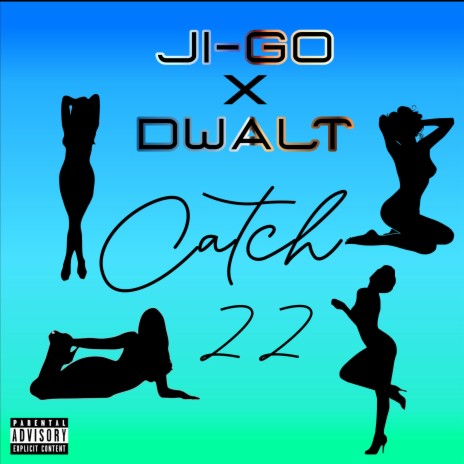 Catch 22 ft. DWalt | Boomplay Music