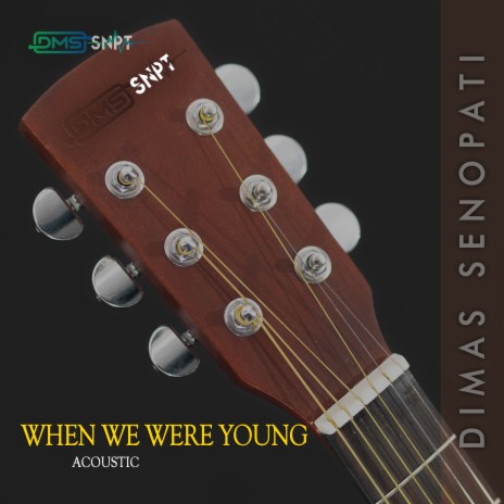 When We Were Young (Acoustic) | Boomplay Music