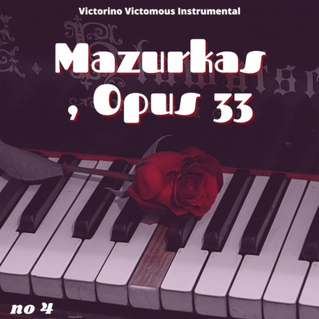 Mazurkas, Opus 33 No. 4 | Boomplay Music