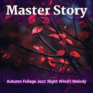 Autumn Foliage Jazz: Night Wind's Melody