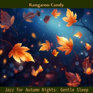 Jazz for Autumn Nights: Gentle Sleep