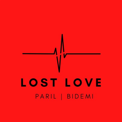LOST LOVE ft. Bidemi