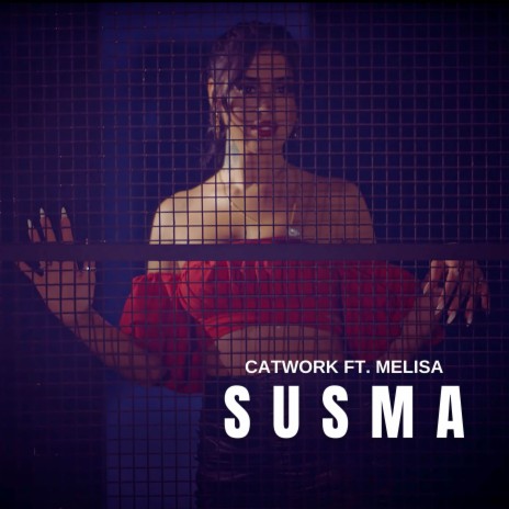 Susma ft. Melisa | Boomplay Music