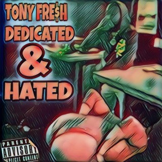 Dedicated & Hated