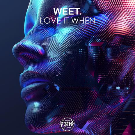 Love It When ft. FreeMusicWave | Boomplay Music