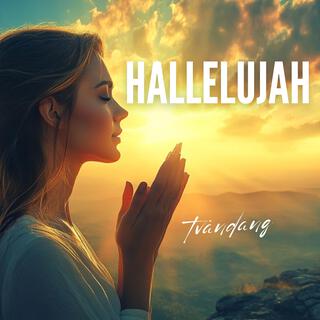 Hallelujah Hallelujah lyrics | Boomplay Music