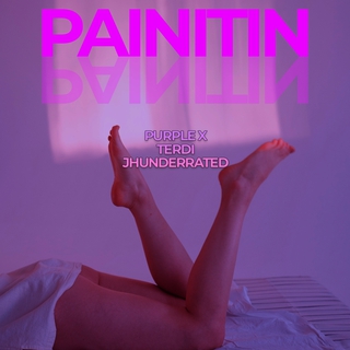 Painitin ft. Purple X & Jhunderrated lyrics | Boomplay Music