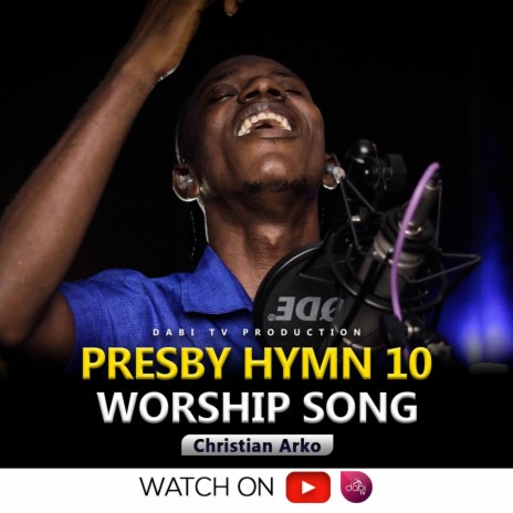 Presbyterian hymn 10 (Worship song)