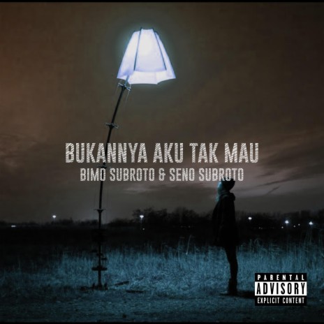 Bukannya Aku Tak Mau ft. Seno Subroto | Boomplay Music