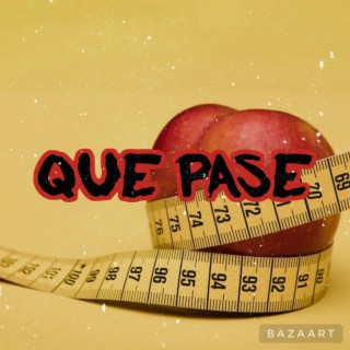 QUE PASE (Radio Edit)