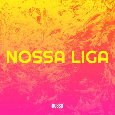 Nossa Liga | Boomplay Music