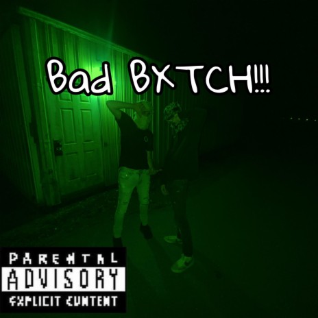 BAD BXTCH!! | Boomplay Music