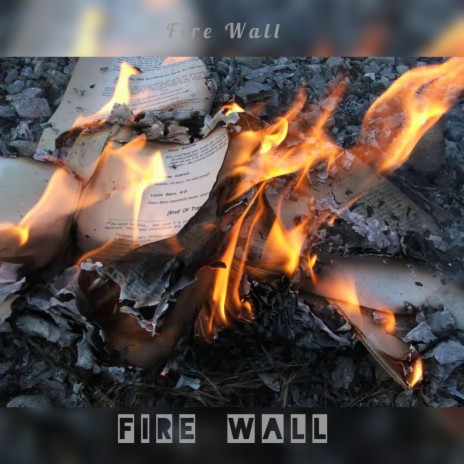 Fire wall | Boomplay Music