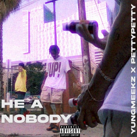 He A Nobody ft. PettyPetty