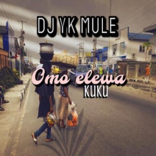 Omo Elewa Kuku lyrics | Boomplay Music