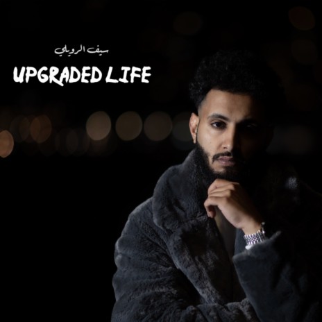 Upgraded Life | Boomplay Music