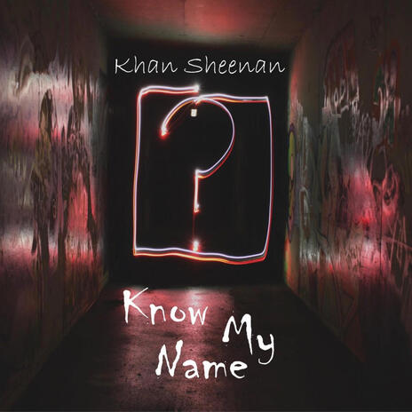 Know My Name | Boomplay Music