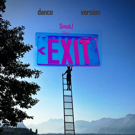 The Exit (Dance Version) | Boomplay Music