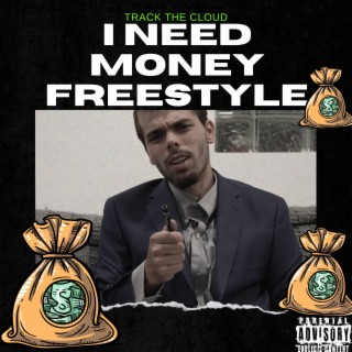 I NEED MONEY FREESTYLE