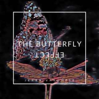 The Butterfly Effect