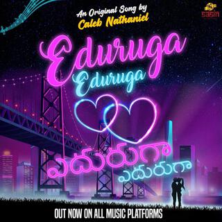 Eduruga Eduruga (Original Motion Picture Soundtrack)