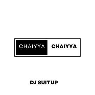 Chaiyya Chaiyya