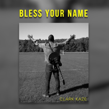 Bless Your Name | Boomplay Music