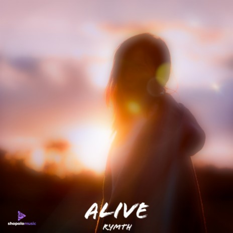 Alive | Boomplay Music