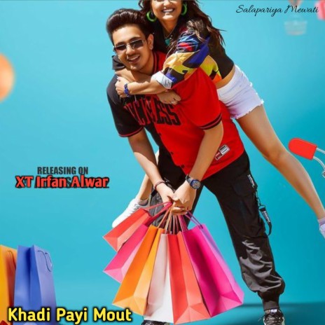 Khadi Payi Mout | Boomplay Music