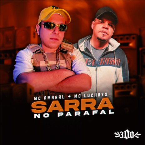 Sarra no Parafal ft. mc luchrys | Boomplay Music