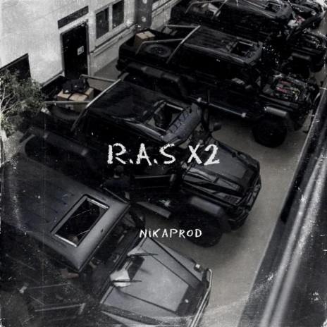 R.A.S X2 | Boomplay Music