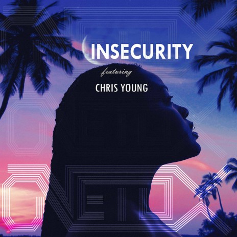Insecurity ft. Chris Young