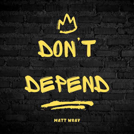 Don't Depend | Boomplay Music