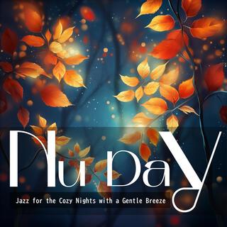 Jazz for the Cozy Nights with a Gentle Breeze