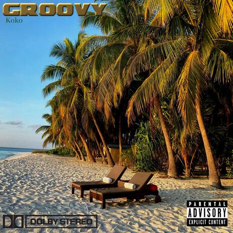 Groovy | Boomplay Music