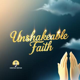 Unshakeable Faith